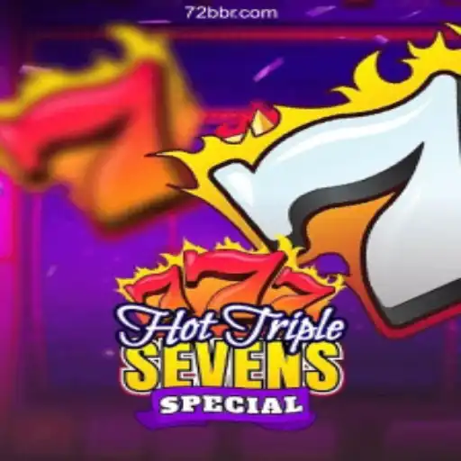 Explore the Thrills of HotTripleSevensSpecial and Trust in 72B.com